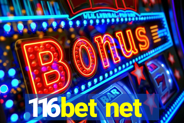 116bet net